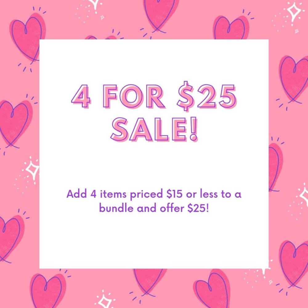 4/$25 Sale!